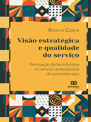 cover image of Visão estratégica e qualidade do serviço